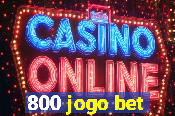 800 jogo bet